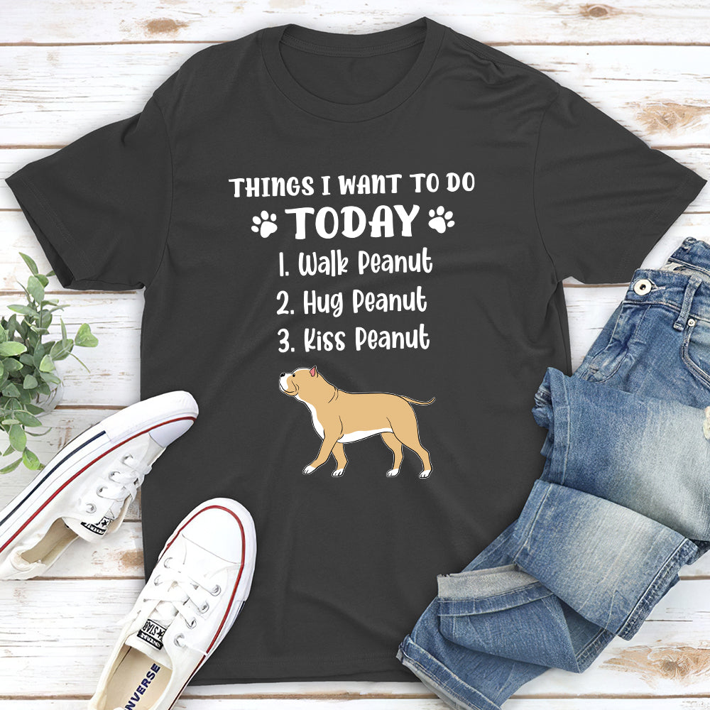 Personalized Custom Unisex T-shirt - Things I Want To Do, Ideal for Pet Lovers