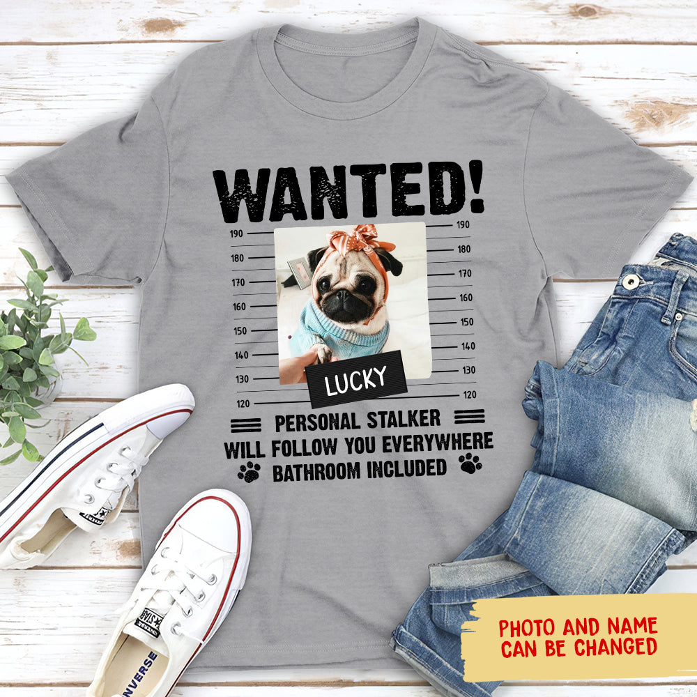 Follow You Everywhere - Personalized Custom Unisex 5.3 oz T-shirt for Pet Lovers