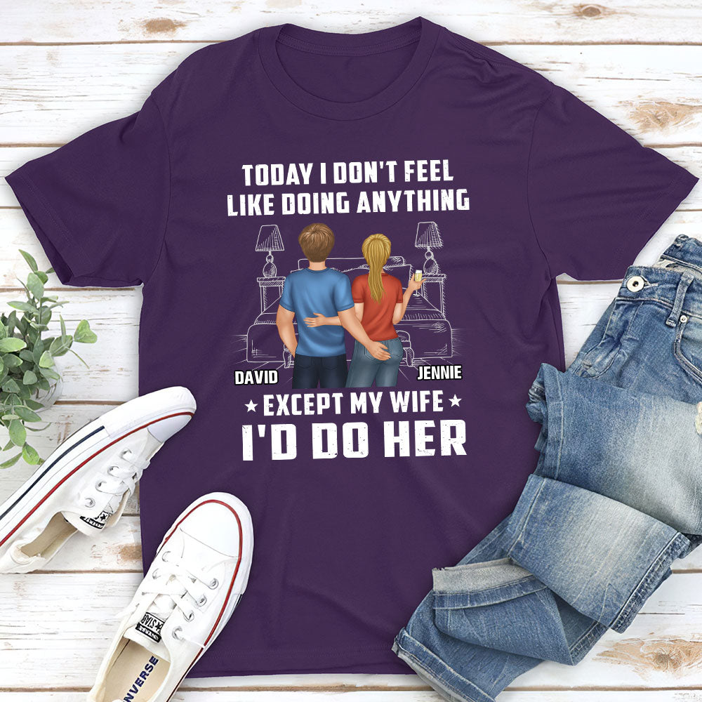 Doing Anything - Customizable Personalized Unisex 5.3 oz T-shirt
