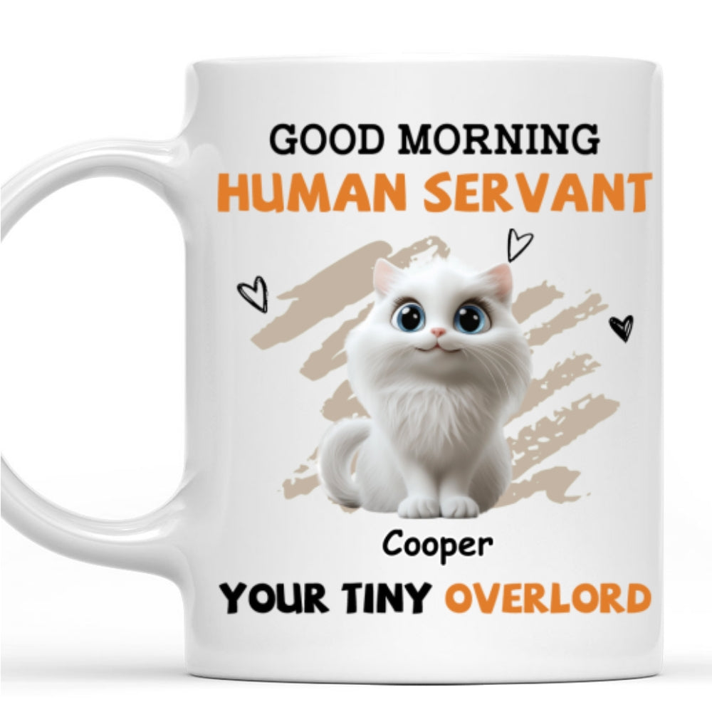 To My Human Servant Ver 2 - Personalized Customizable Coffee Mug for All Beverages