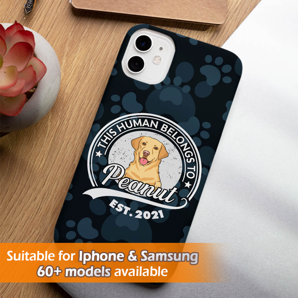 Human Belong To Dog 2 - Exquisite Personalized Custom Phone Case for Pet Lovers