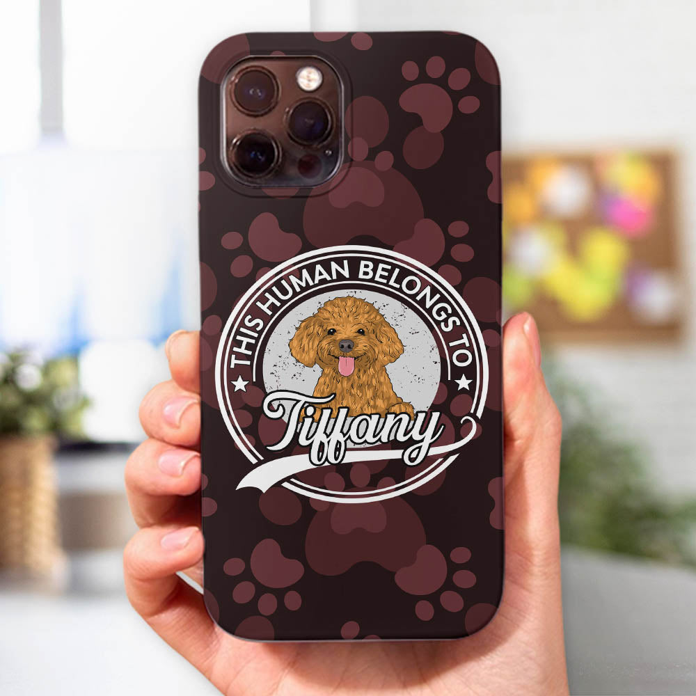 Human Belong To Dog 2 - Exquisite Personalized Custom Phone Case for Pet Lovers