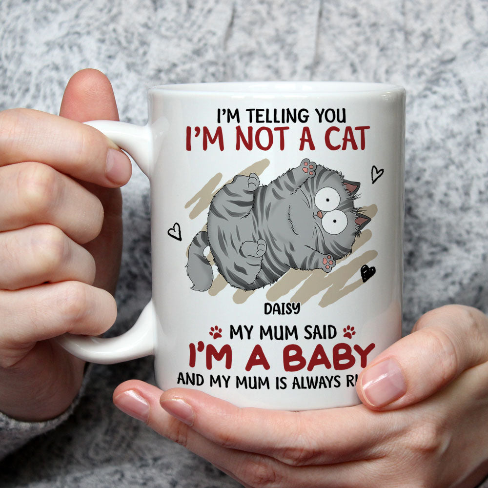 Im A Baby - Personalized Custom Ceramic Coffee Mug for Mom (11oz & 15oz Sizes)