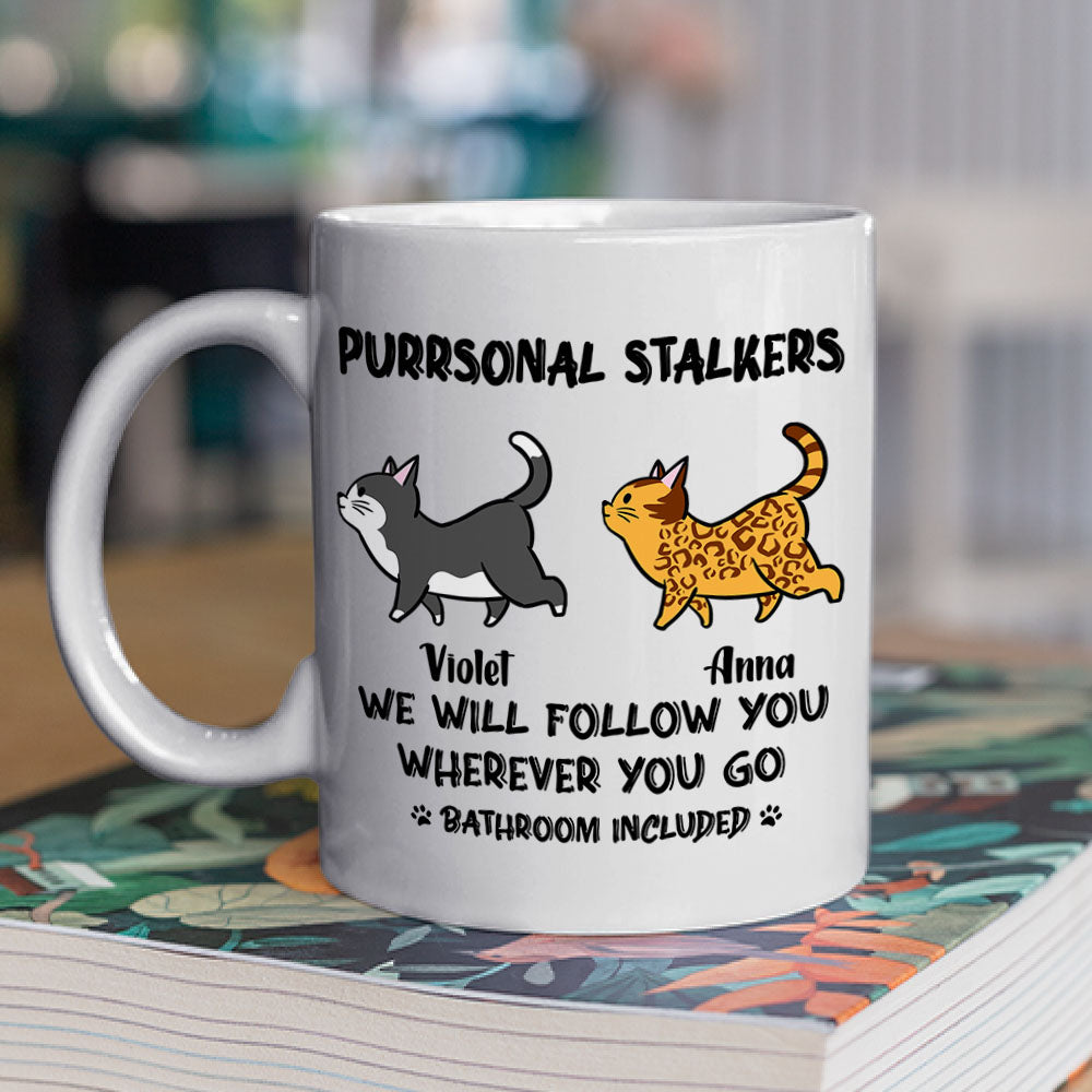 Cat Purrsonal Stalker - Exquisitely Personalized Custom Coffee Mug for Cat Lovers