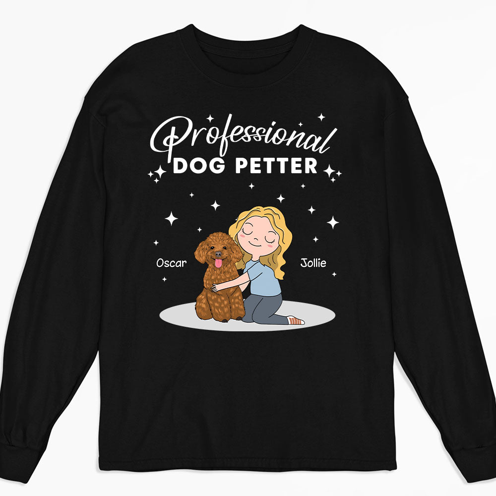 Professional Dog Petter - Customizable Personalized Long Sleeve Unisex T-shirt