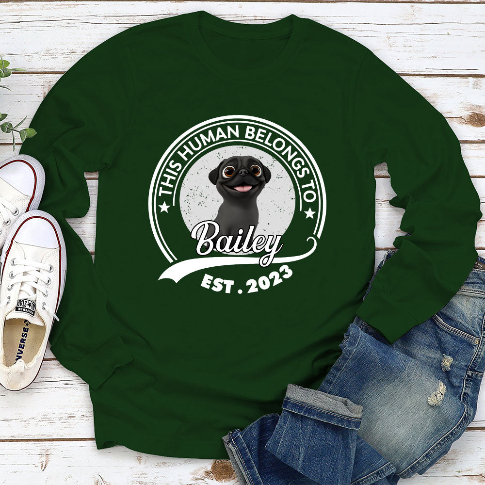 Unique Human Belongs To Dog Cartoon - Personalized Custom Unisex 6.0 oz Long Sleeve T-Shirt for Pet Lovers