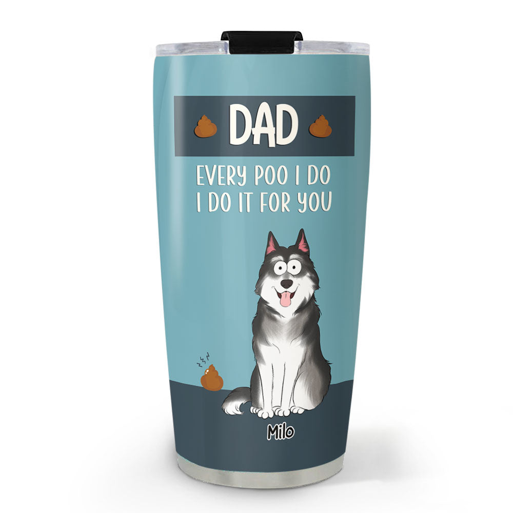 For You, Dad and Mom - Customizable Personalized 20oz Tumbler with Thousands of Cool Designs
