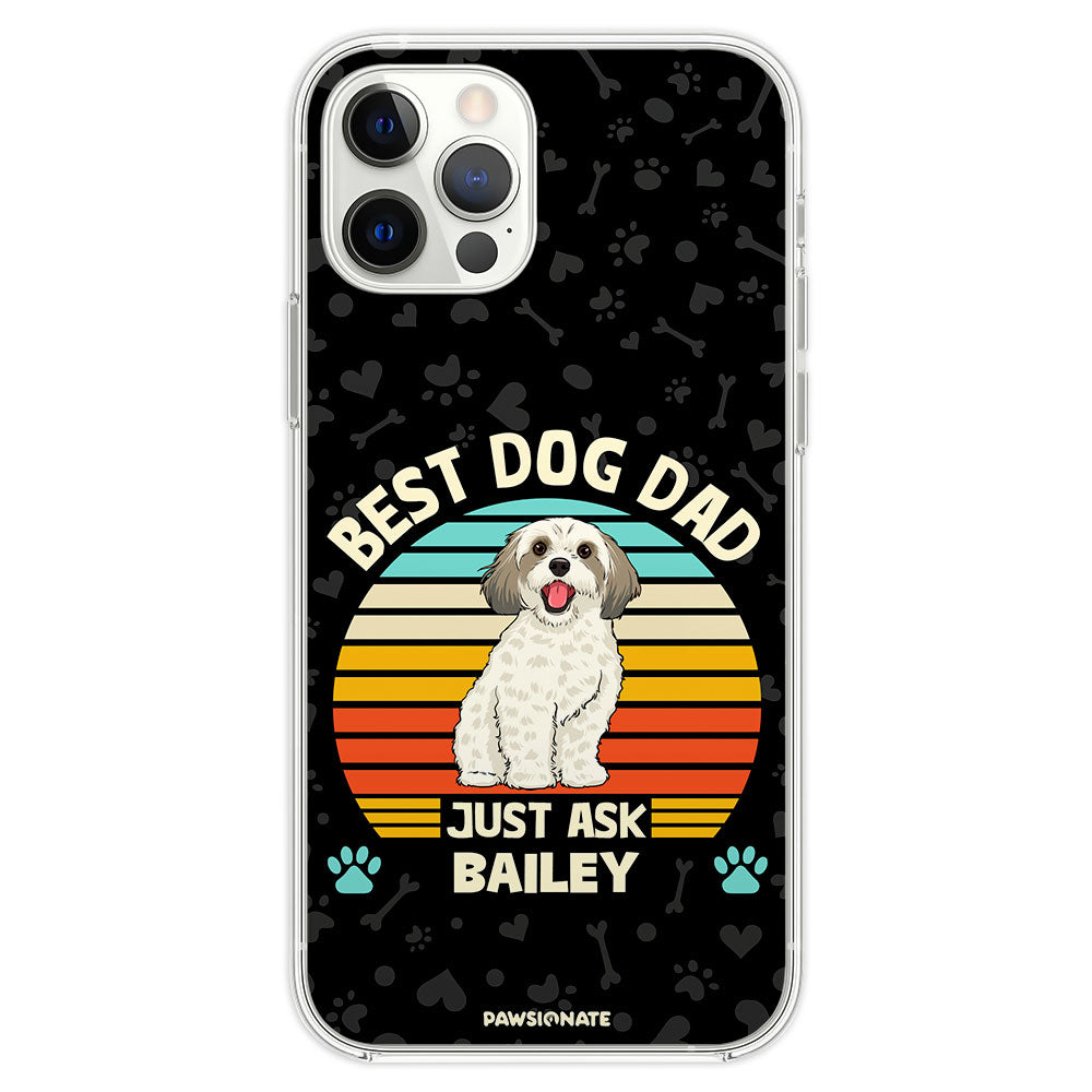 Best Dog Mom/Dad Ever - Exquisitely Personalized Custom Phone Case for Pet Enthusiasts