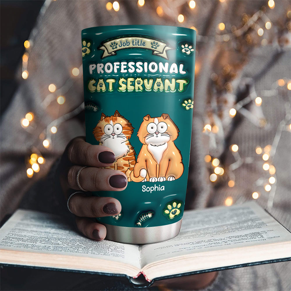 Professional Cat Servant - Exquisite Personalized Custom 3D Inflated Effect 20oz Stainless Steel Tumbler