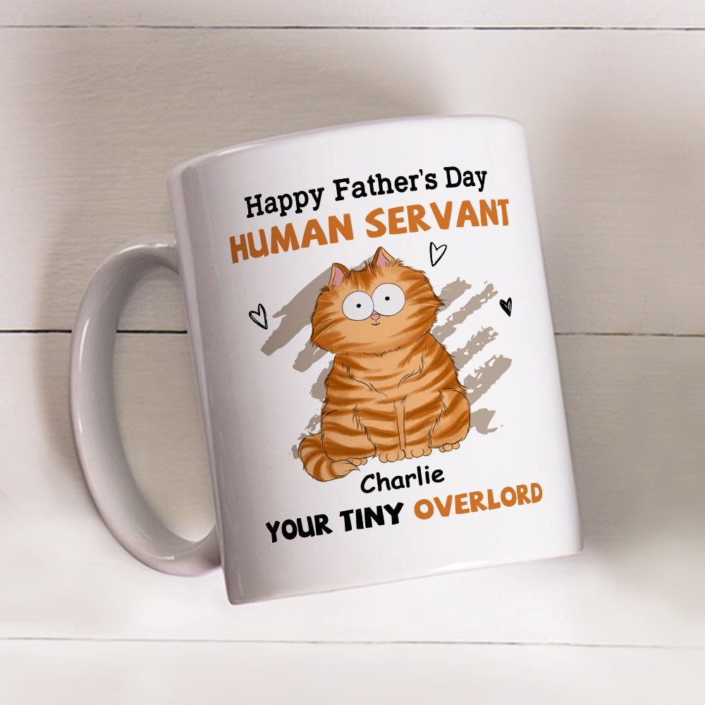 To My Human Servant - Personalized Custom 11oz & 15oz Coffee Mug for Pet Lovers