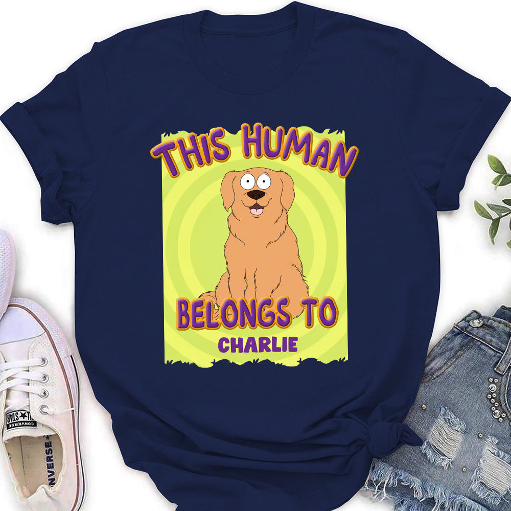Exclusive Personalized Custom Women's T-Shirt - 'This Human Belongs To Us' for Pet Lovers