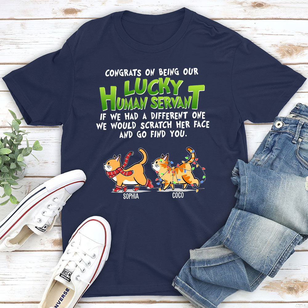 Lucky Human Servant - Personalized Custom Unisex 5.3 oz T-shirt for Pet Lovers