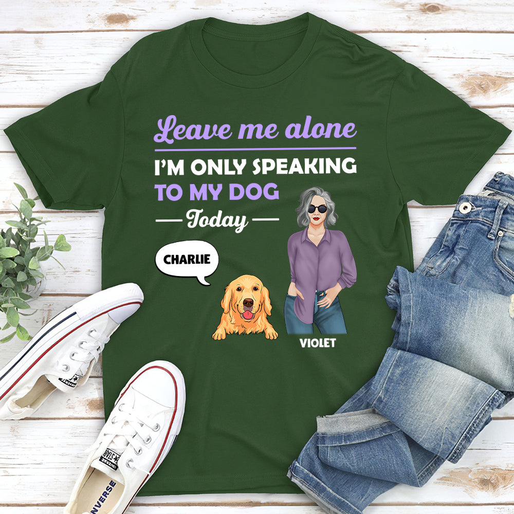 Exclusive Personalized Custom Unisex 'Leave Me Alone' T-shirt - Ideal Gift for Pet Lovers