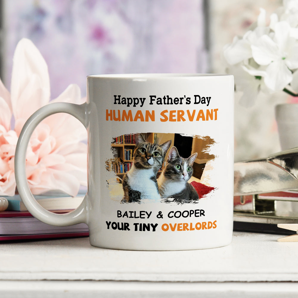 To My Human Servant - Personalized Custom 11oz & 15oz Coffee Mug for Pet Lovers