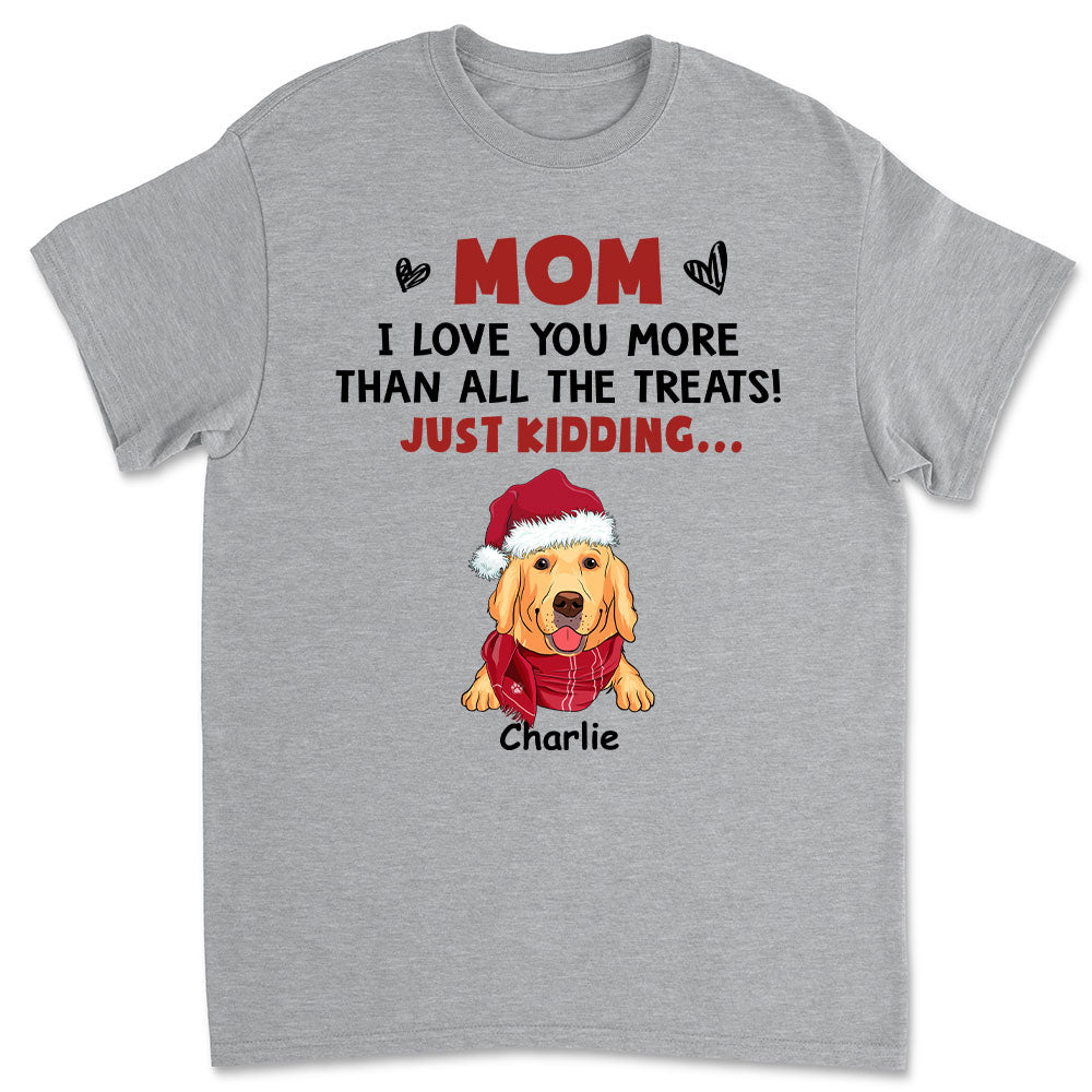 Love You Than All The Treats - Personalized Custom Unisex 5.3 oz T-shirt for Pet Lovers