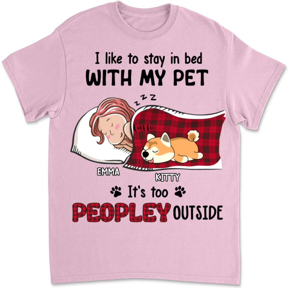 Like To Stay In Bed Pet - Personalized Custom Unisex 5.3 oz T-shirt for Pet Lovers