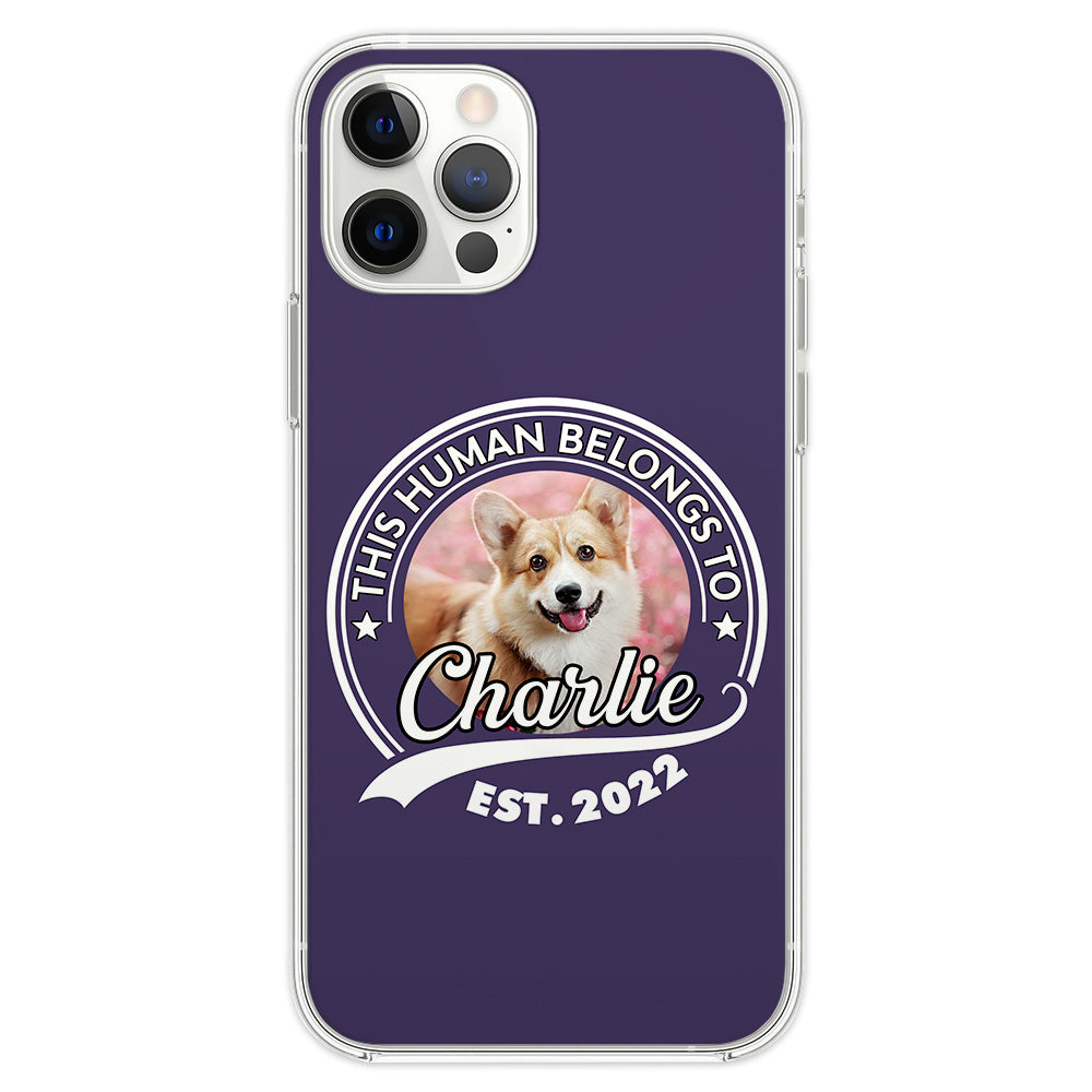 Human Belongs - Unique Personalized Custom Phone Case for Pet Lovers