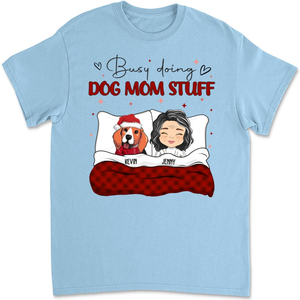 Busy Doing Dog Mom Stuff - Customizable Unisex 5.3 oz Personalized T-shirt for Pet Lovers