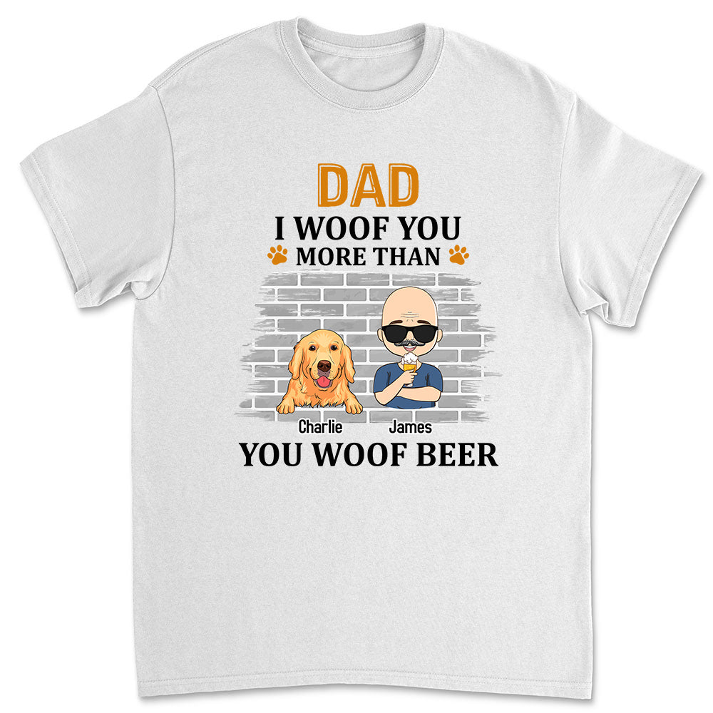 More Than You Woof - Personalized Custom Unisex 5.3 oz T-shirt for Pet Lovers