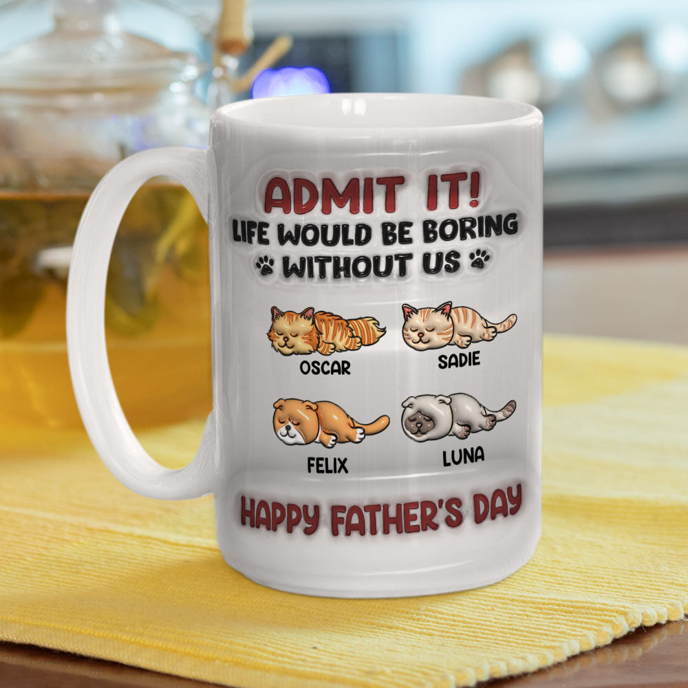 Admit It Cat - Personalized Custom 3D Inflated Effect Ceramic Mug in 11oz and 15oz Sizes