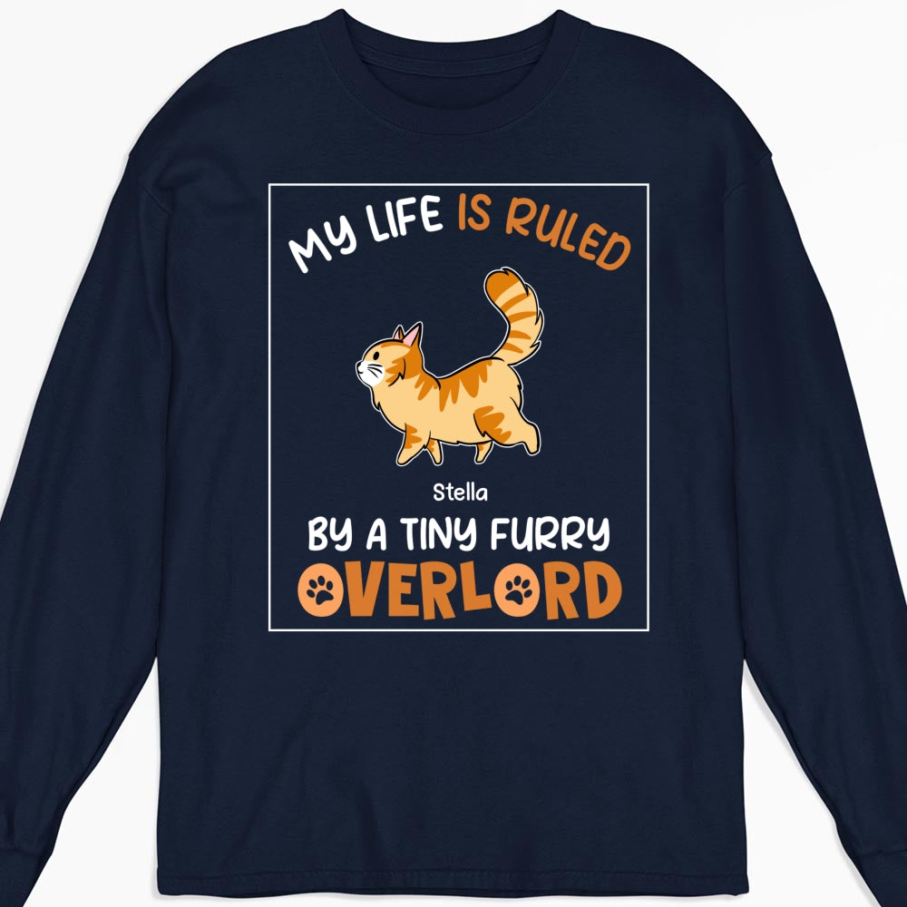 Unique Personalized Custom Long Sleeve T-shirt - Ruled By Tiny Furry Overlords for Pet Lovers