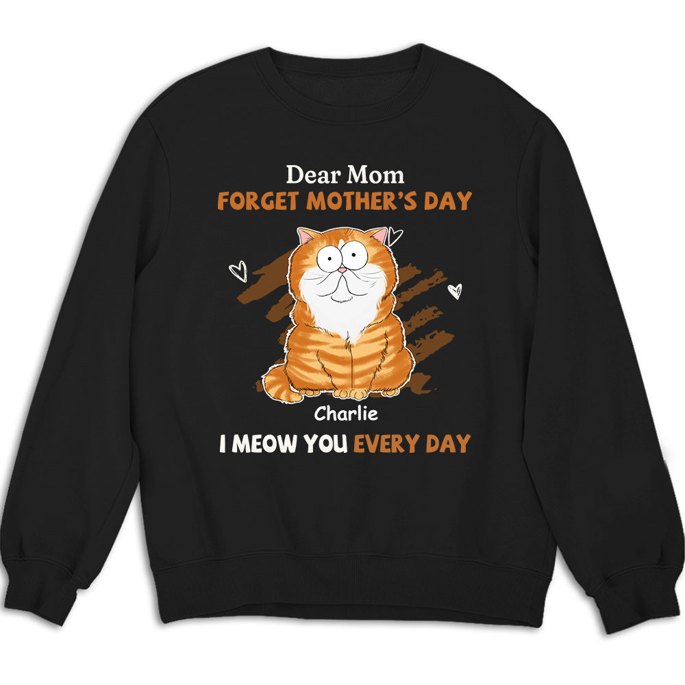 I Meow You Every Day Mom - Personalized Custom Unisex 8.0 oz Sweatshirt for Pet Lovers