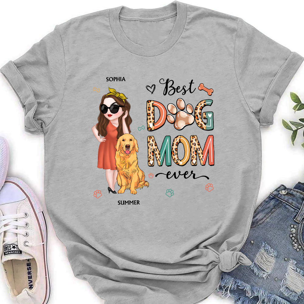 Best Dog Mom Ever and Ever - Personalized Custom Women's Cotton T-shirt with Feminine Pattern