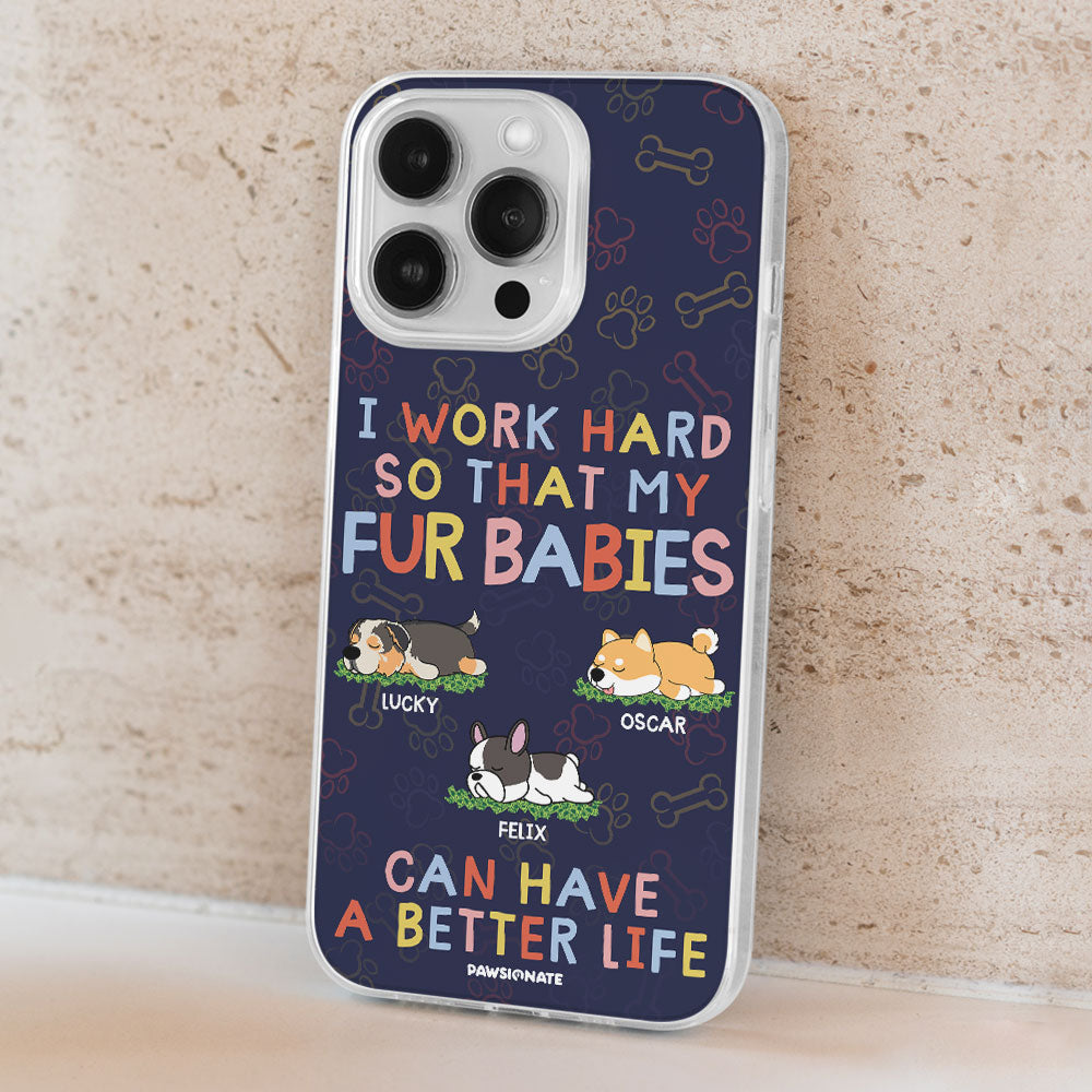 Better Life - Personalized Custom Pet Lover's Phone Case for Canine and Feline Enthusiasts
