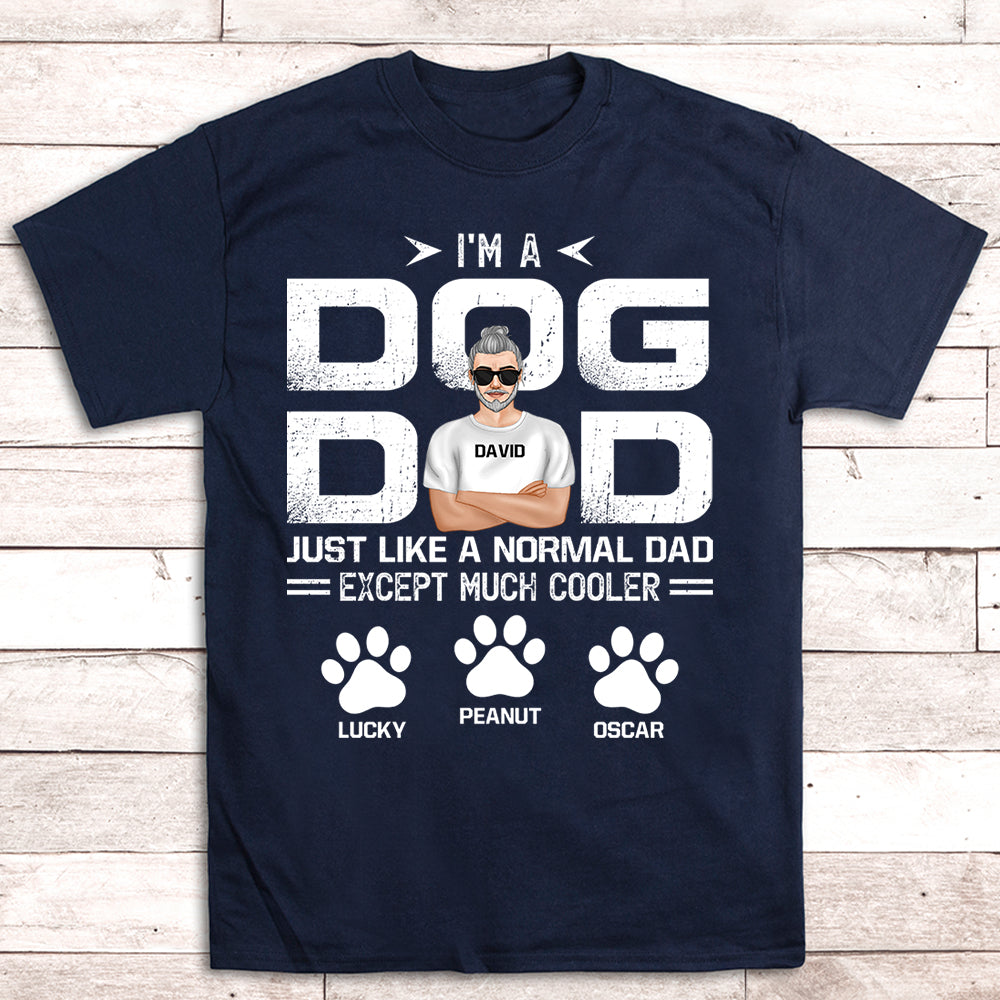 I'm A Dog Dad - Personalized Custom Unisex 5.3 oz T-shirt with Copyrighted Artwork