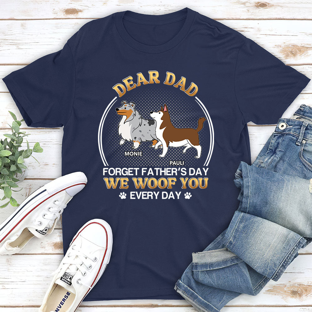 Woof You Everyday - Customizable Personalized Unisex 5.3 oz T-shirt for Pet Lovers