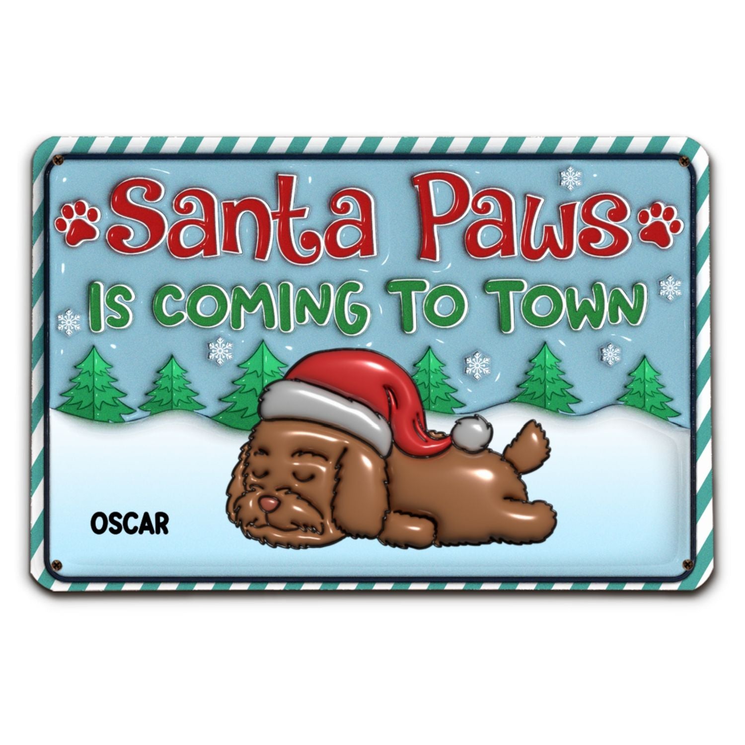Santa Paws Coming To Town - Exclusive Personalized Custom 3D Inflated Effect Metal Sign for Memorable Decor