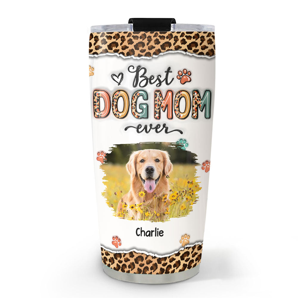 Best Mom Ever And Ever Personalized Custom 3D Inflated Effect Stainless Steel 20oz Tumbler with Thousands of Cool Designs