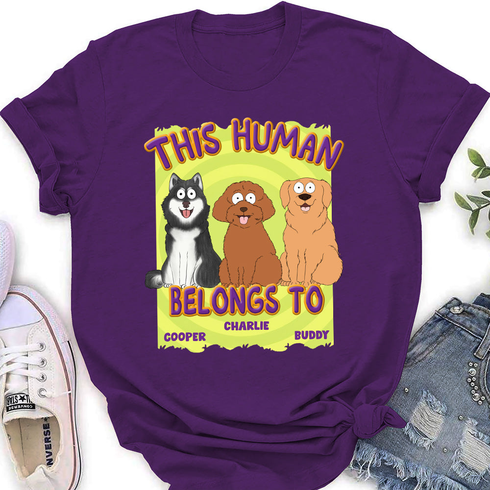 Exclusive Personalized Custom Women's T-Shirt - 'This Human Belongs To Us' for Pet Lovers