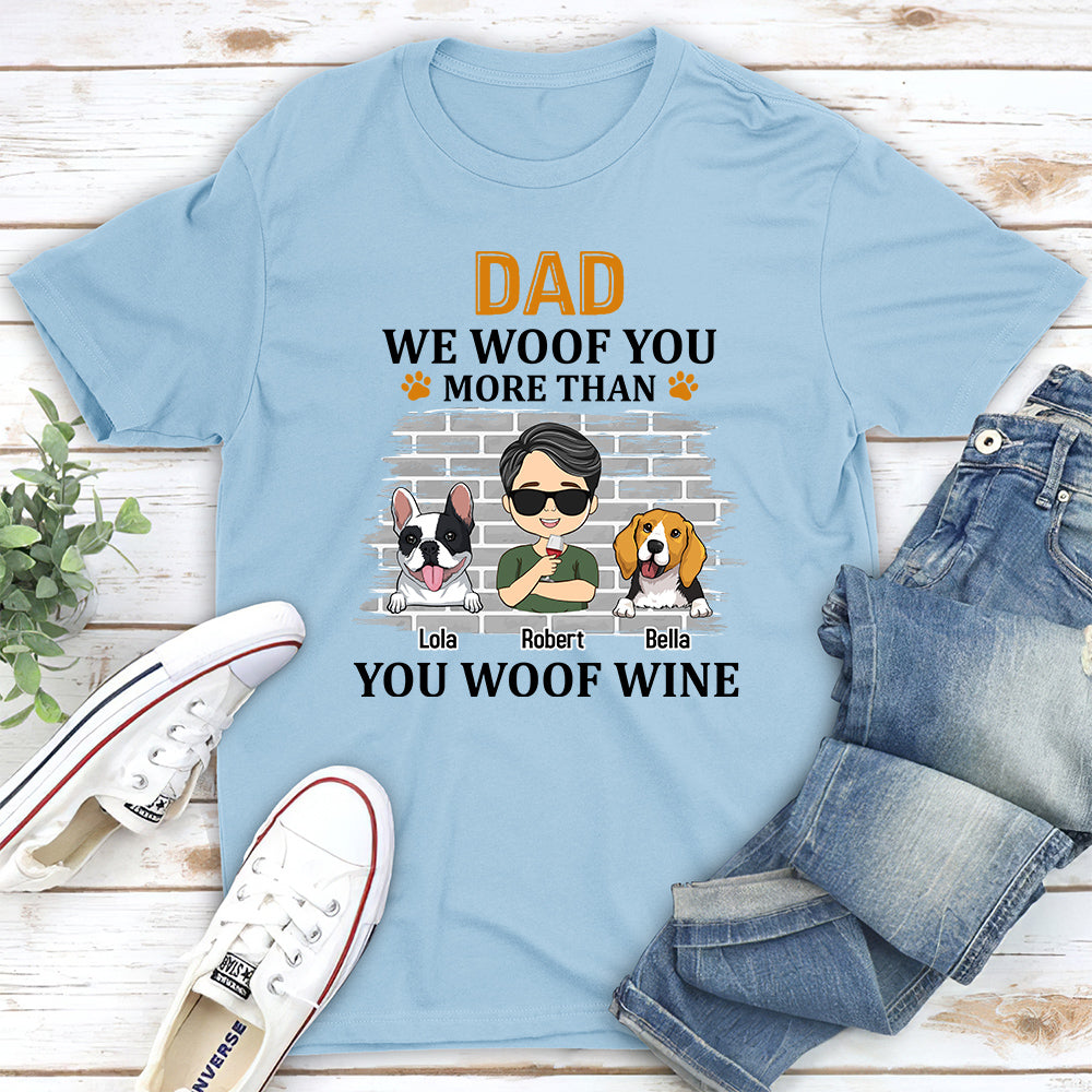 More Than You Woof - Personalized Custom Unisex 5.3 oz T-shirt for Pet Lovers