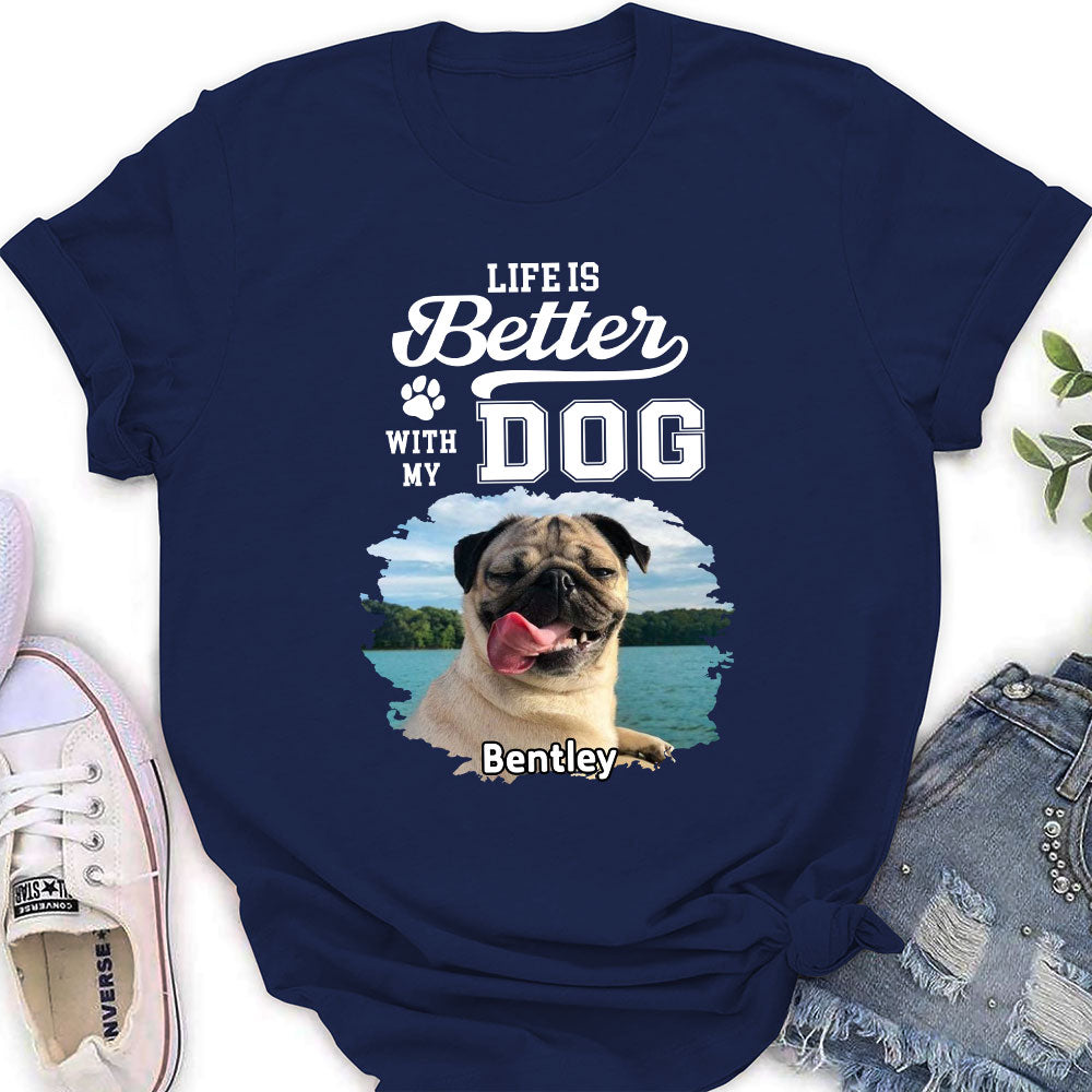Better Life With Dogs - Customizable Personalized Women's T-shirt for Pet Lovers
