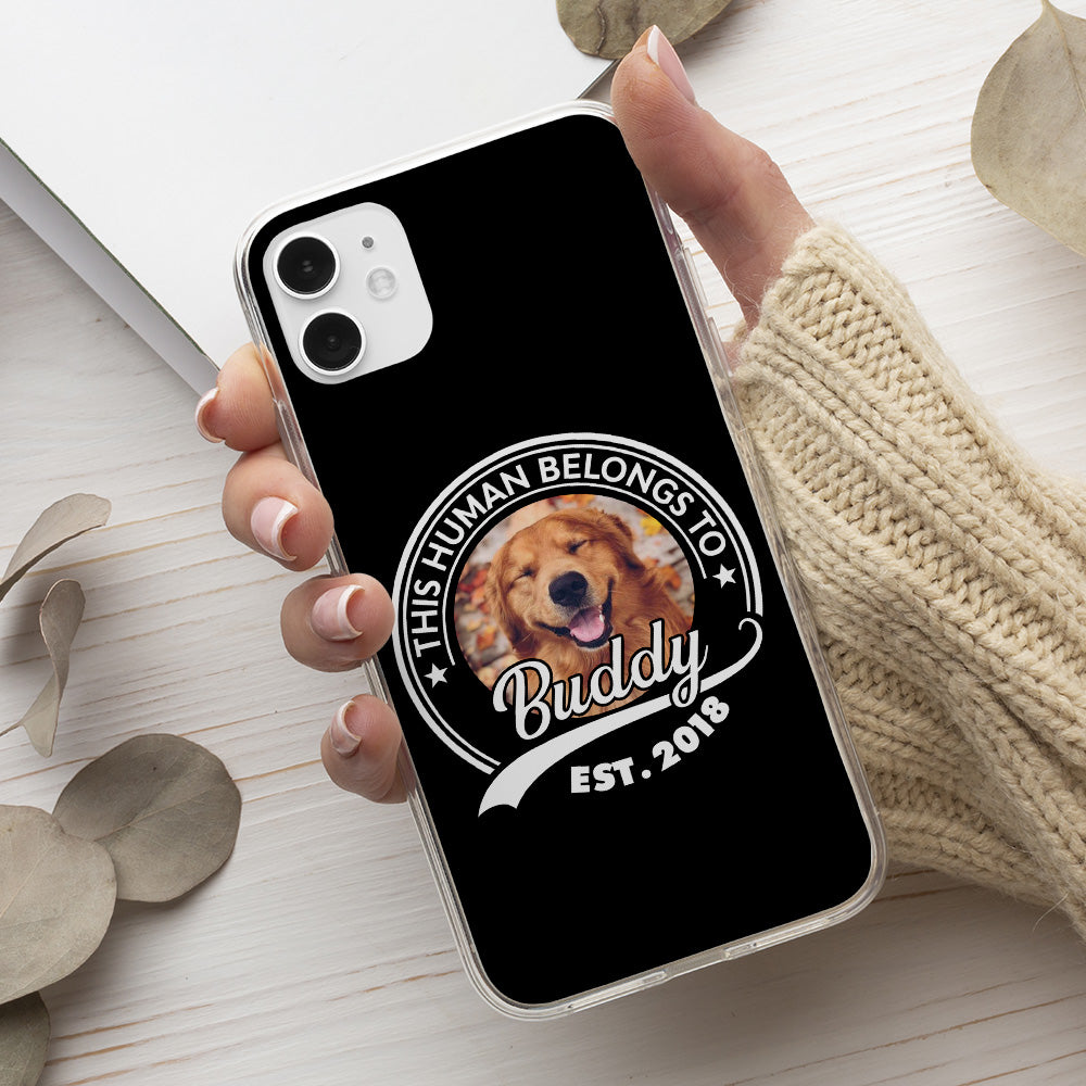 Human Belongs - Unique Personalized Custom Phone Case for Pet Lovers