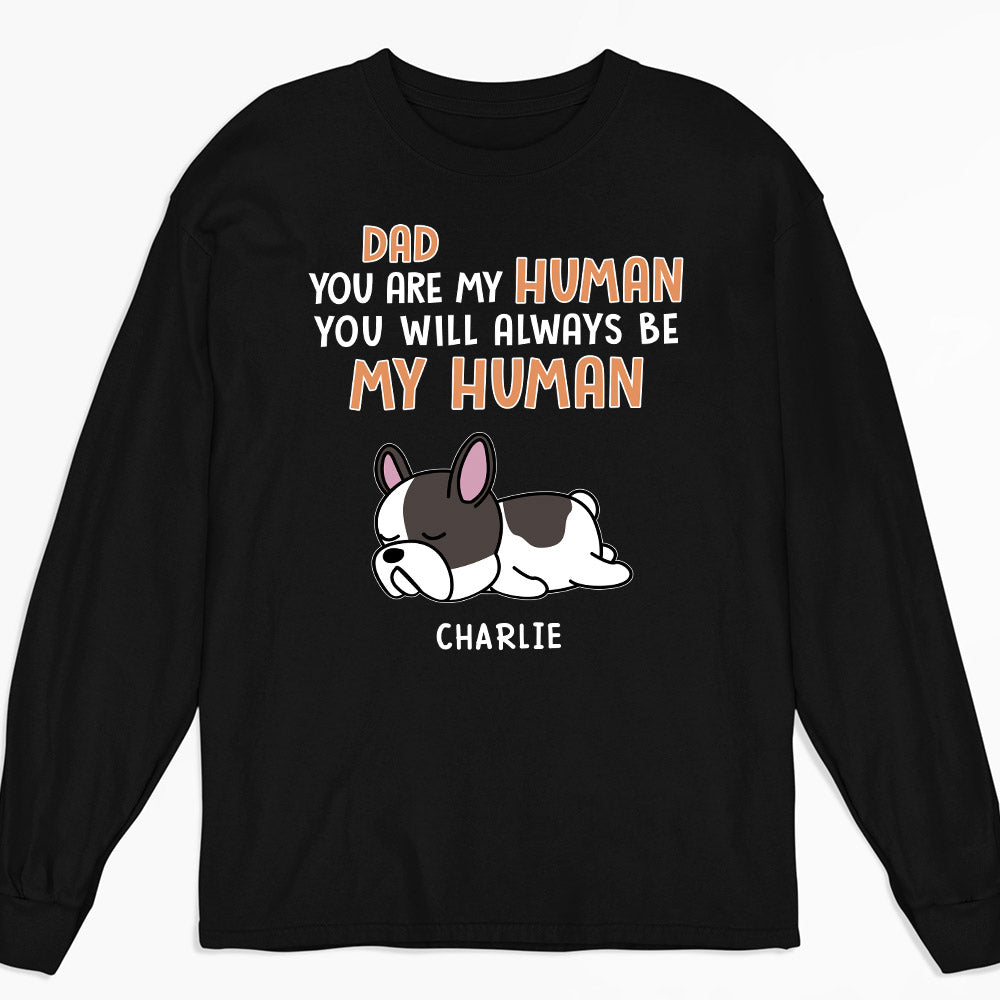 Be My Human - Exclusive Personalized Custom Long Sleeve T-shirt for Pet Lovers