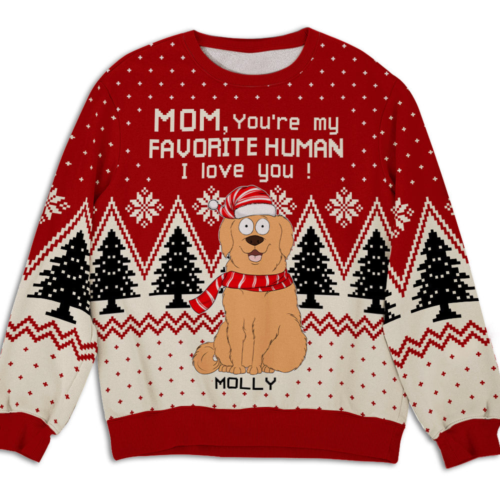 You Are My Favorite Human - Personalized Custom All-Over-Print Unisex Sweatshirt for Pet Lovers