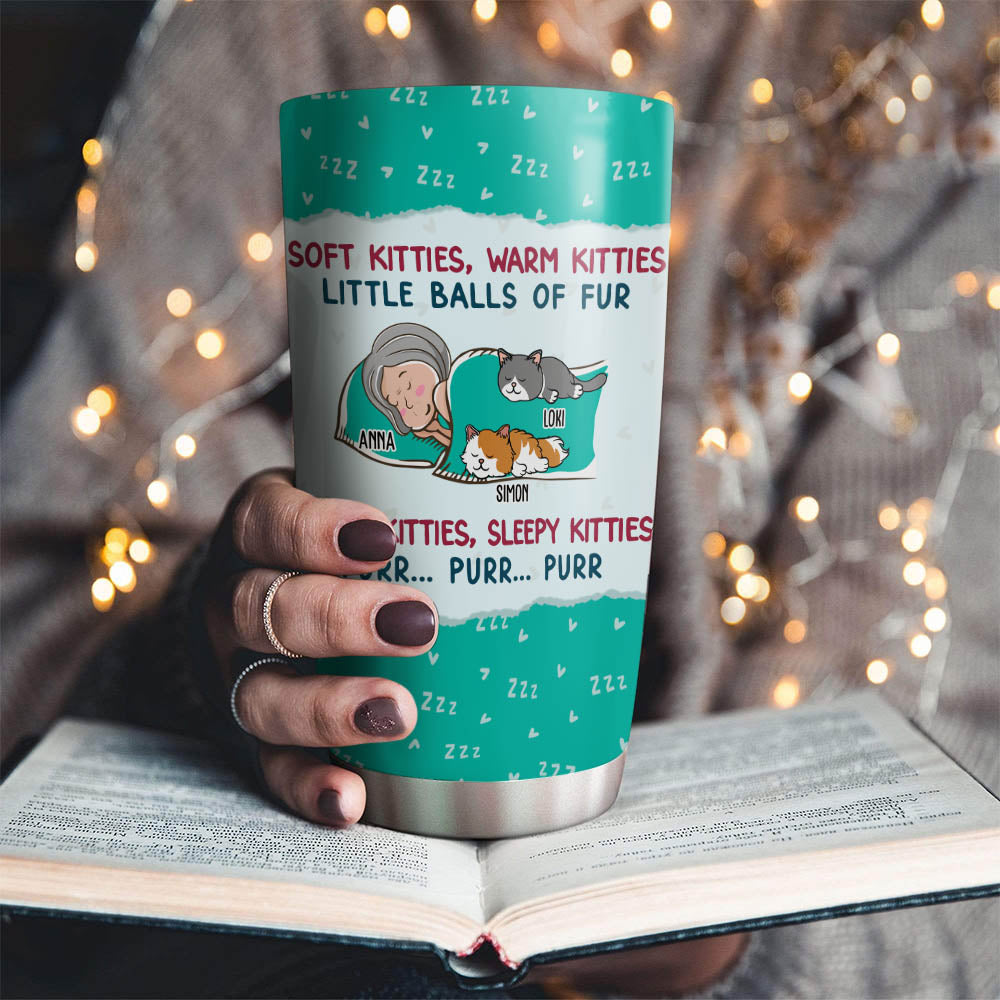 Soft Kitty Warm Kitty - Personalized Custom 20oz Stainless Steel Tumbler with Thousands of Cool Designs