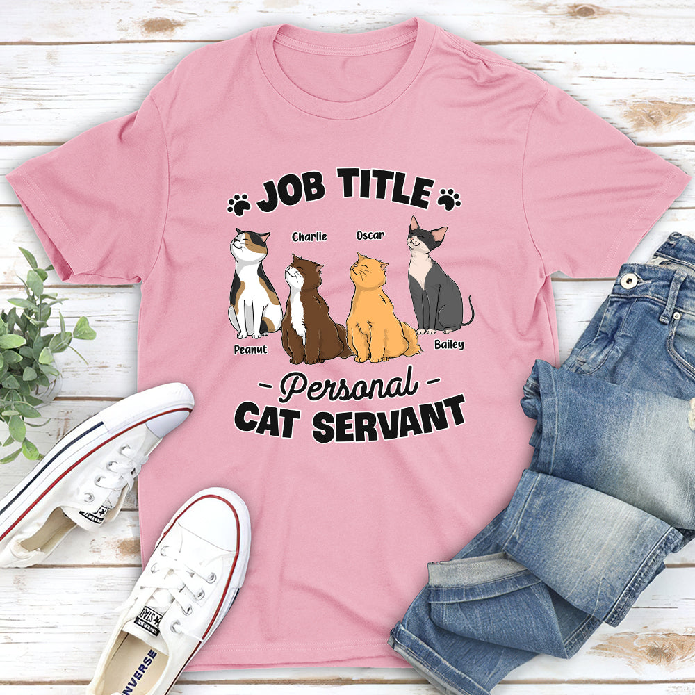 Personal Cat Servant - Customizable Unisex 5.3 oz Personalized T - shirt for Pet Lovers