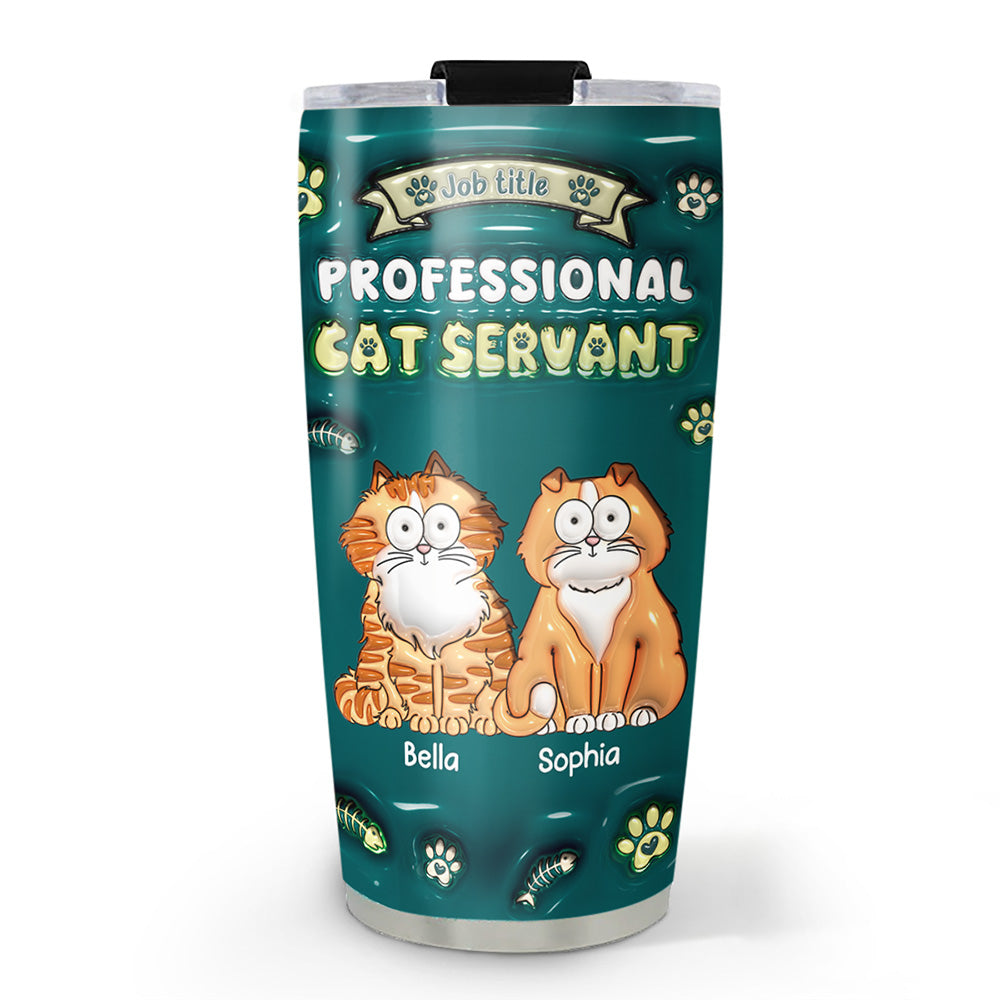 Professional Cat Servant - Exquisite Personalized Custom 3D Inflated Effect 20oz Stainless Steel Tumbler