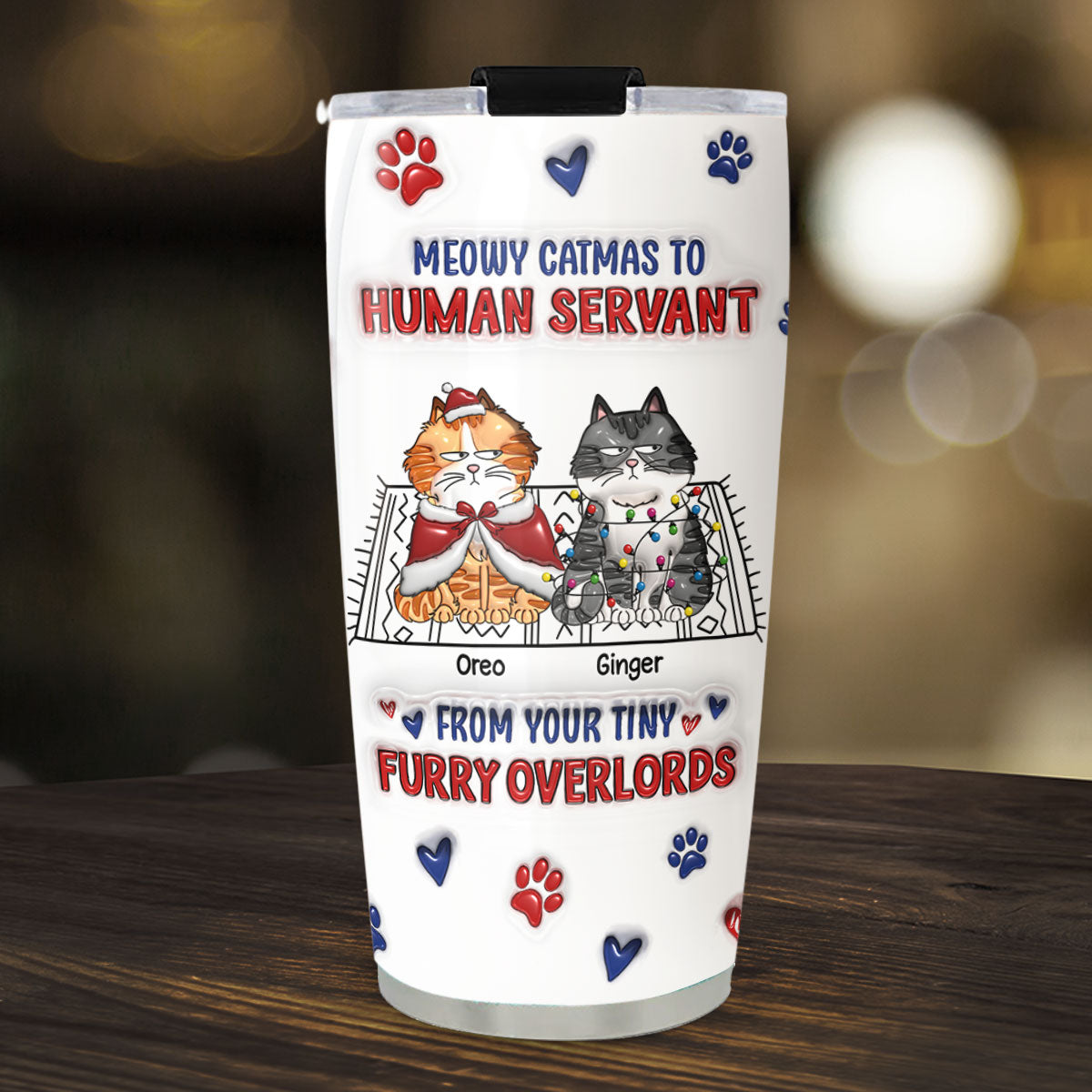 Meowy Catmas To Human Servant Ver 2 - Personalized 3D Inflated Effect Custom Tumbler with High - Quality Stainless Steel and Long - Lasting Temperature Retention