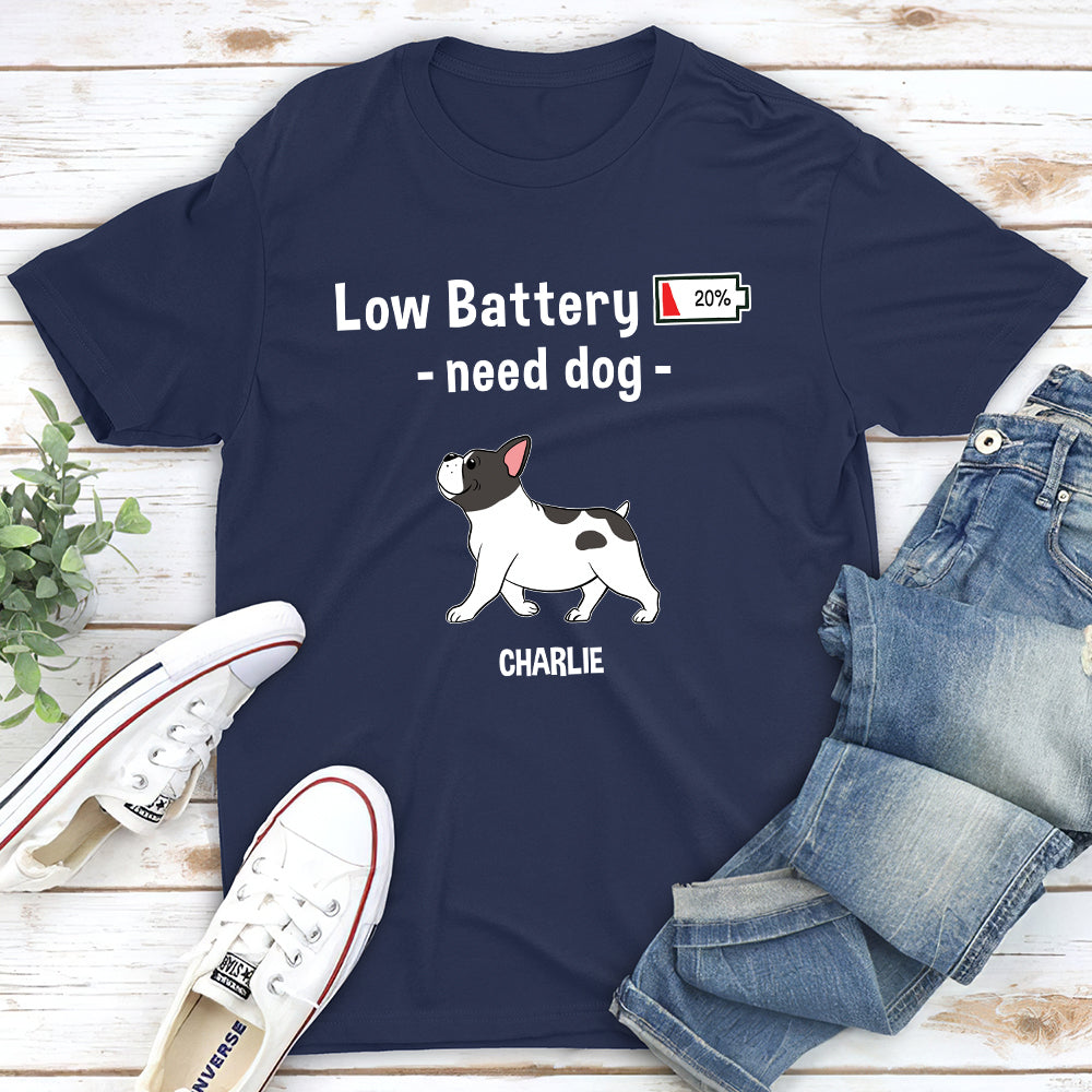 Unique Personalized Custom Unisex 'Low Battery, Need Dog' T-shirt