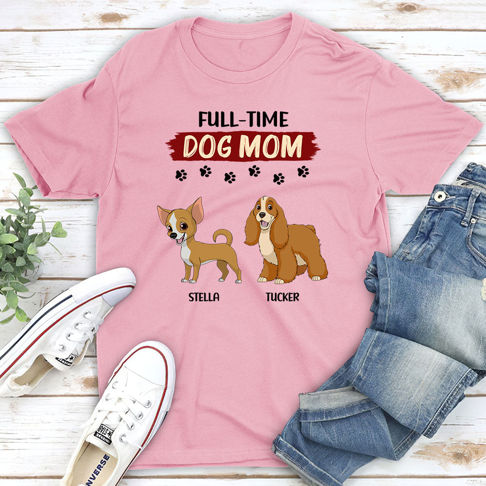 Full-Time Mom - Personalized Custom Unisex 5.3 oz T-shirt for Pet Lovers