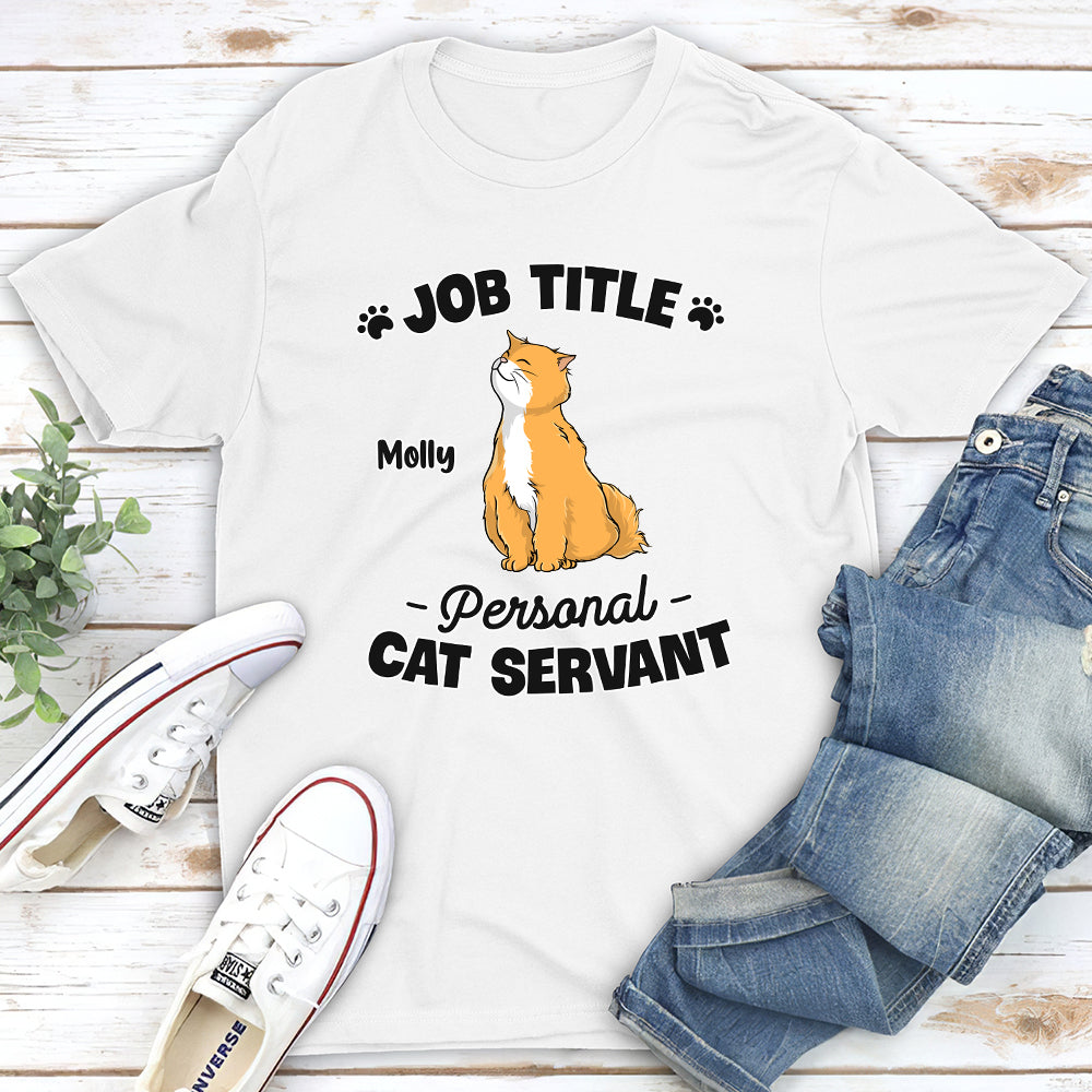 Personal Cat Servant - Customizable Unisex 5.3 oz Personalized T - shirt for Pet Lovers
