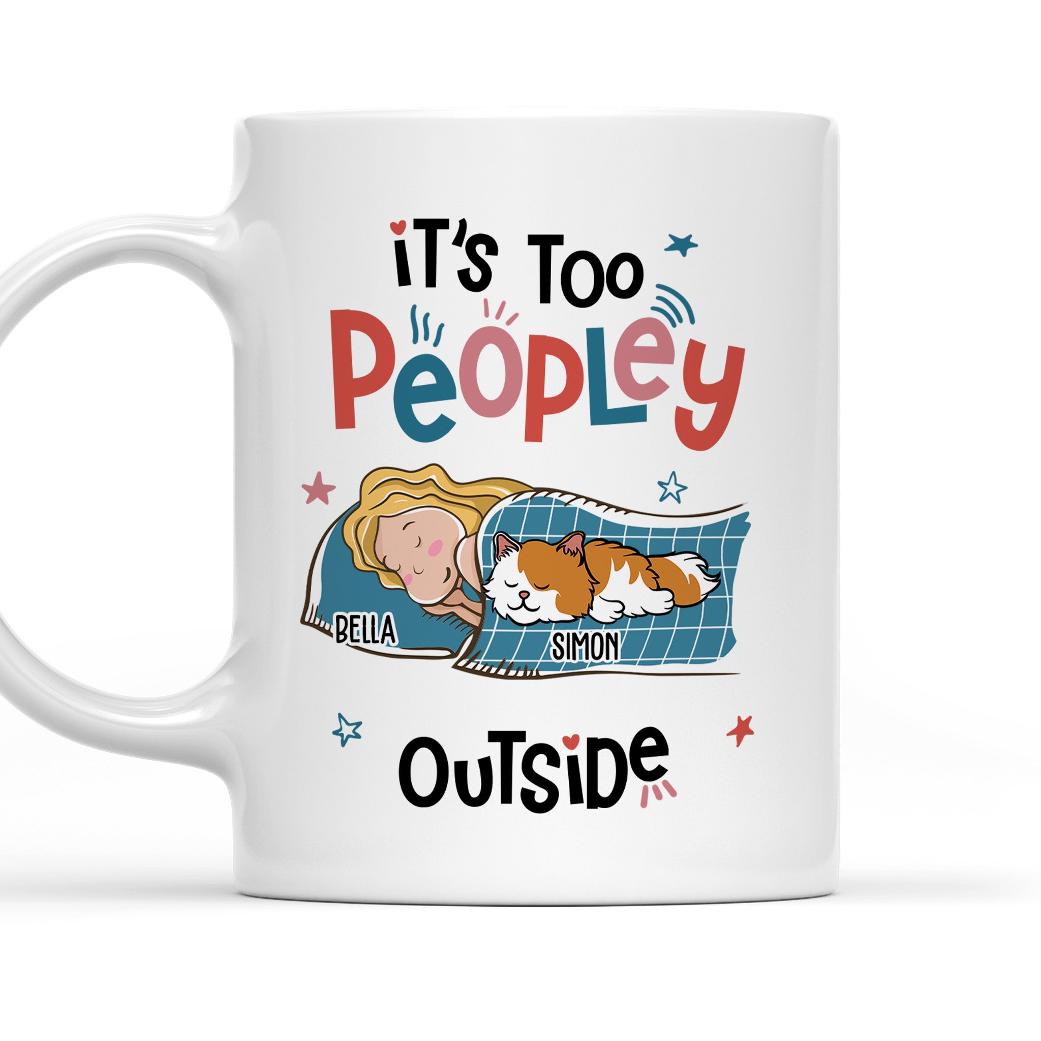 Too Peopley Outside - Premium Personalized Custom 11oz Coffee Mug