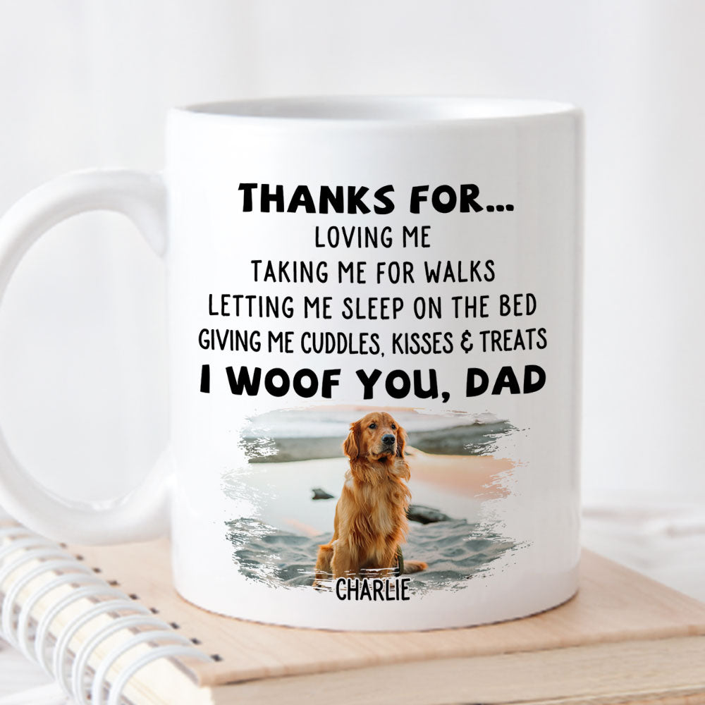 Thanks For Loving Me - Unique Personalized Custom Coffee Mug for Pet Lovers