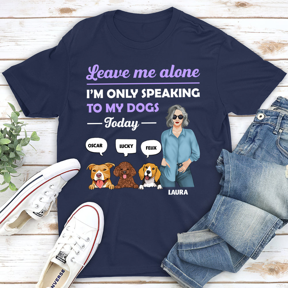 Exclusive Personalized Custom Unisex 'Leave Me Alone' T-shirt - Ideal Gift for Pet Lovers
