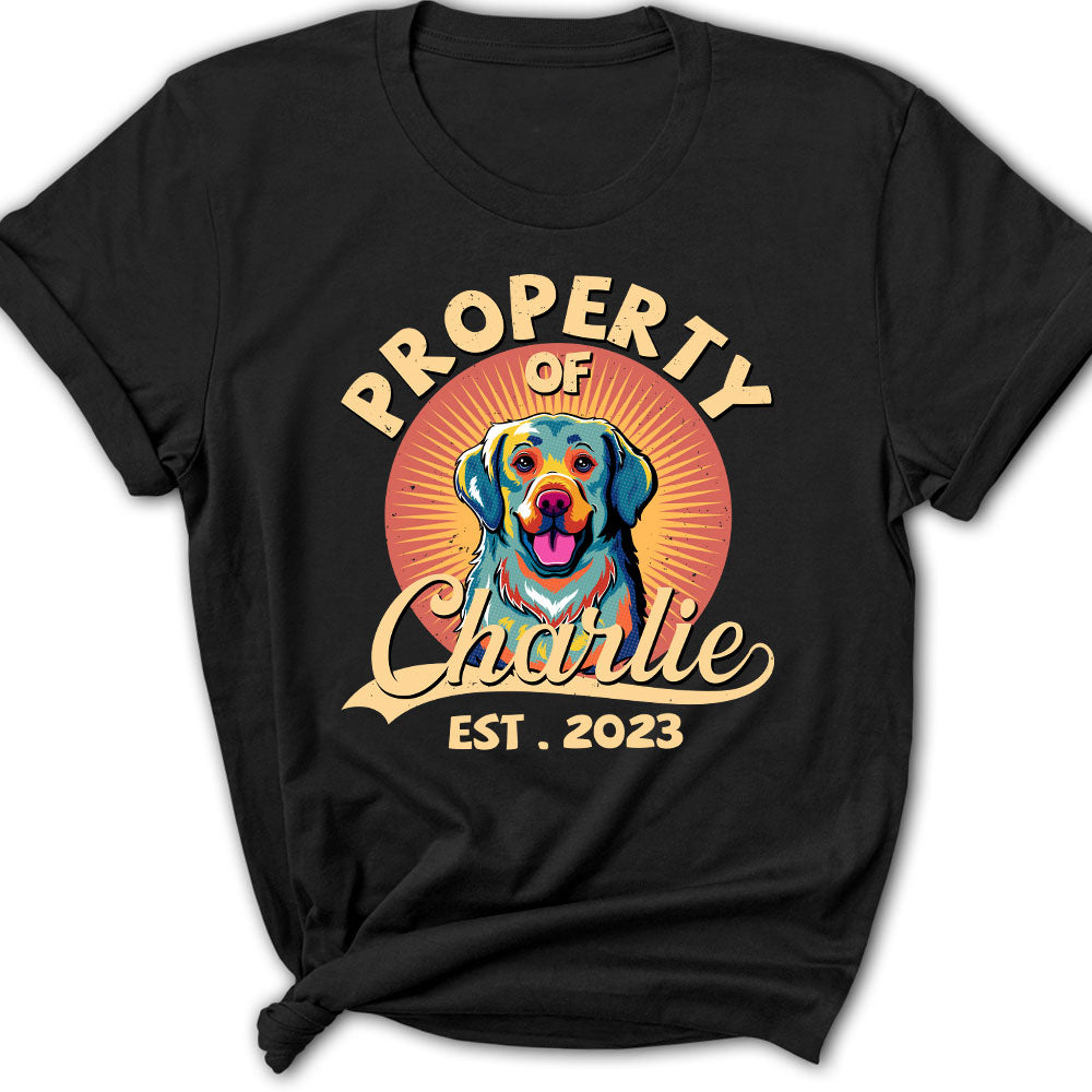 You Are My Property - Exquisite Personalized Custom Women's T-shirt for Pet Lovers