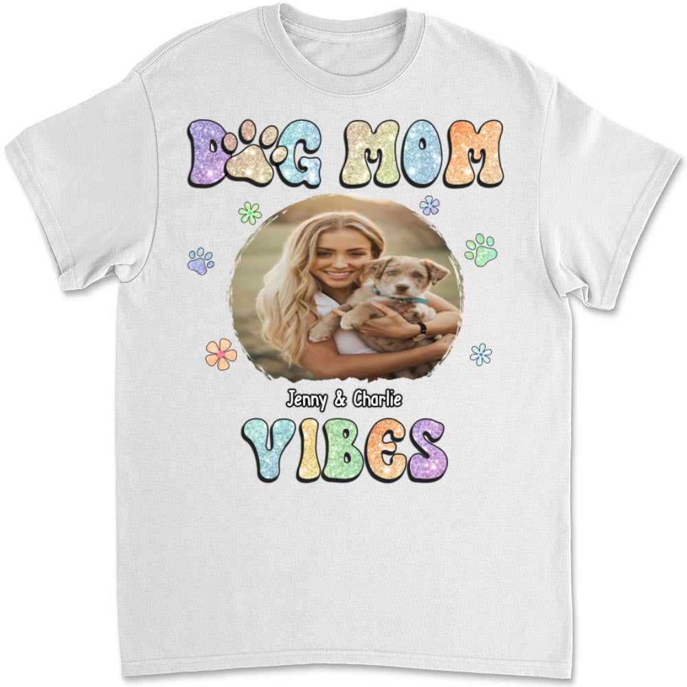 Personalized Custom Unisex Dog Mom Vibes Photo T-shirt - 5.3 oz